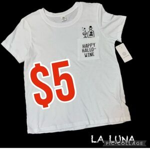 $5 item-NWT Halloween LA LUNA “Happy Hallo-Wine” White short sleeve T-shirt